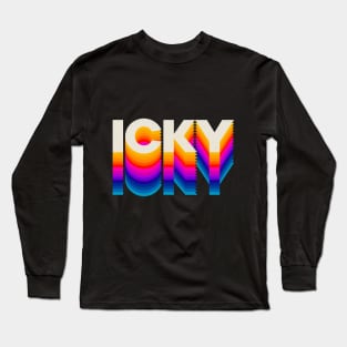 4 Letter Words - ICKY Long Sleeve T-Shirt